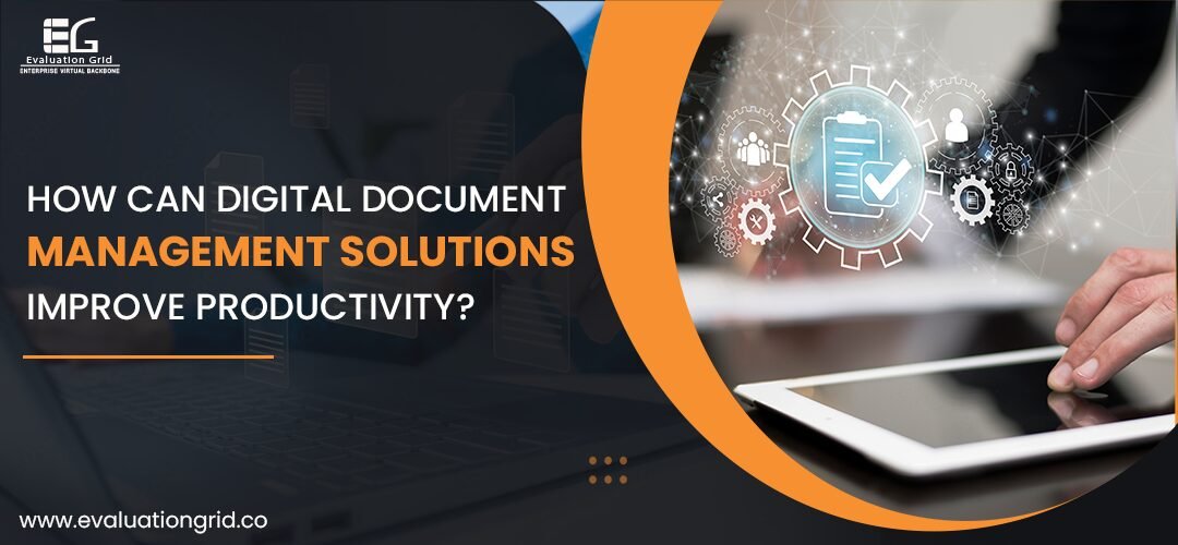 Digital Document Management Solutions for Enhanced Efficiency