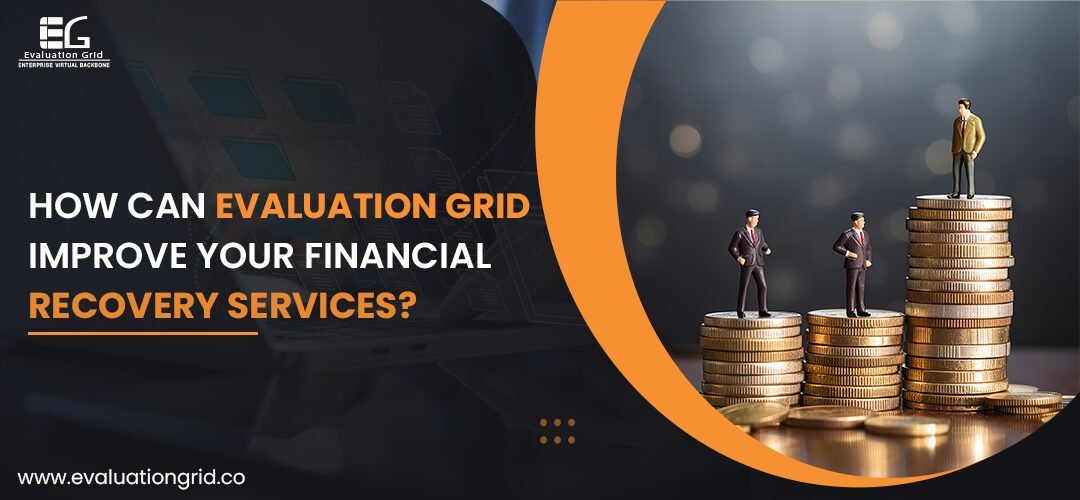 Financial Recovery Services | Evaluation Grid